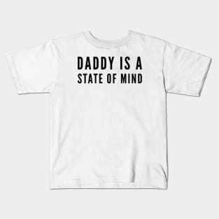 Daddy is a state of mind - Pedro Pascal Kids T-Shirt